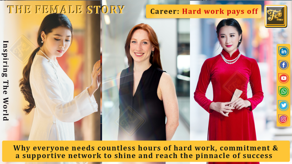 Why everyone needs #countless hours of #hardwork, #commitment & a supportive #network to #shine and reach the #pinnacle of #success Hello, everyone! Today, we want to talk about a subject that’s close to our heart—what it #truly takes to #shine in your #career and reach the pinnacle of success. We often hear #phrases like “hard work pays off” or “success doesn’t come easy.” But what does that really mean in the real world? Let’s dive into the why behind the countless hours of hard work, the #commitment that separates the good from the #great, and the pivotal role that a supportive network plays on this #journey. #femalestory