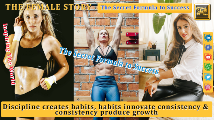 Discipline creates habits, habits innovate consistency & consistency produce growth Hey everyone! Today, we're diving into a topic that has fundamentally transformed our career and life—discipline, habits, consistency, and ultimately, growth. If you’re looking to level up professionally and personally, this is for you. So, let’s get into it! #femalestory